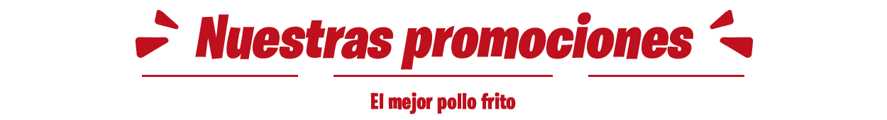 Promociones de Pollo Super Rapidito